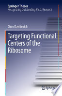 Targeting functional centers of the ribosome /