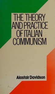 The theory and practice of Italian communism /