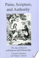 Paine, Scripture, and authority : the Age of reason as religious and political idea /