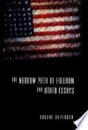 The narrow path of freedom and other essays /