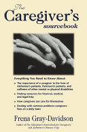 The caregiver's sourcebook /