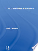 The committed enterprise : how to make vision and values work /