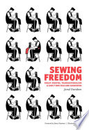 Sewing freedom : Philip Josephs, transnationalism & early New Zealand anarchism /