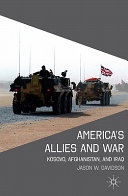 America's allies and war : Kosovo, Afghanistan, and Iraq /