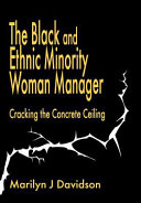 The Black and ethnic minority woman manager : cracking the concrete ceiling /