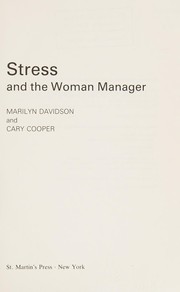 Stress and the woman manager /