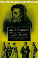 Medievalism, multilingualism, and Chaucer /