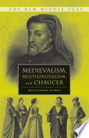 Medievalism, Multilingualism, and Chaucer /