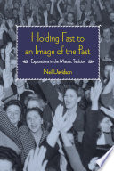 Holding fast to an image of the past : explorations in the Marxist tradition /