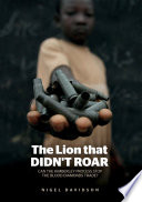 The lion that didn't roar : can the Kimberley Process stop the blood diamonds trade? /