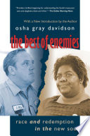 The best of enemies : race and redemption in the new South /