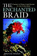 The enchanted braid : coming to terms with nature on the coral reef /