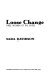 Loose change : three women of the sixties /