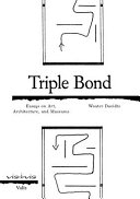 Triple bond : essays on art, architecture, and museums /