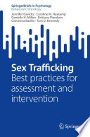 Sex Trafficking : Best practices for assessment and intervention /