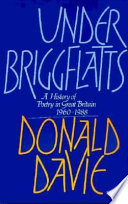 Under Briggflatts : a history of poetry in Great Britain, 1960- 1988 /