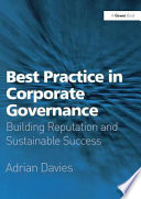 Best practice in corporate governance : building reputation and sustainable success /