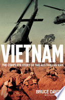 Vietnam the complete story of the Australian war /