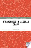 Strangeness in Jacobean drama /