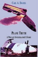 Plane truth : a private investigator's story /