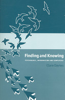 Finding and knowing : psychology, information and computers /