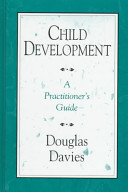Child development : a practitioner's guide /
