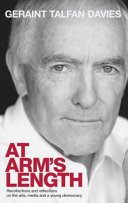 At arms length : recollections and reflections on the arts, media and a young democracy /