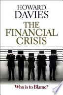 The financial crisis : who is to blame? /