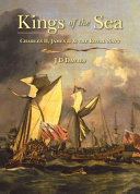 Kings of the sea : Charles II, James II and the Royal Navy /