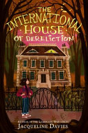 The International House of Dereliction /