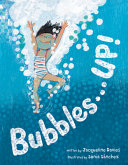 Bubbles...up! /