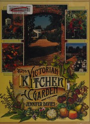 The Victorian kitchen garden /