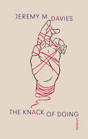 The knack of doing : stories /