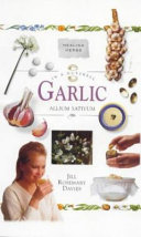 Garlic : allium sativum / Jill Rosemary Davies.