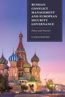 Russian conflict management and European security governance : policy and practice /