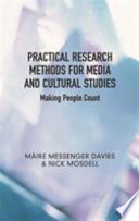 Practical research methods for media and cultural studies : making people count /
