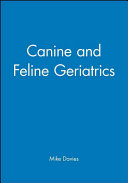 Canine and feline geriatrics /