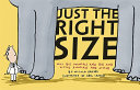 Just the right size : why big animals are big and little animals are little /