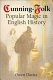Cunning-folk : popular magic in English history /