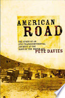American road : the story of an epic transcontinental journey at the dawn of the motor age /