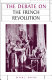 The debate on the French Revolution /