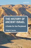 The history of ancient Israel : a guide for the perplexed /