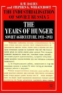 The years of hunger : Soviet agriculture, 1931-1933 /