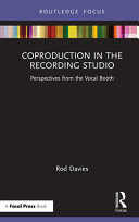 Coproduction in the recording studio : perspectives from the vocal booth /