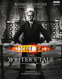 Doctor Who : the writer's tale : the untold story of the BBC series /