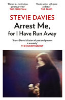 Arrest me for I have run away : short stories /