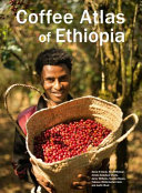 Coffee atlas of Ethiopia /