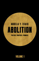 Abolition : politics, practices, promises.