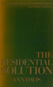 The residential solution : state alternatives to family care /