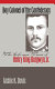 Boy colonel of the Confederacy : the life and times of Henry King Burgwyn, Jr. /